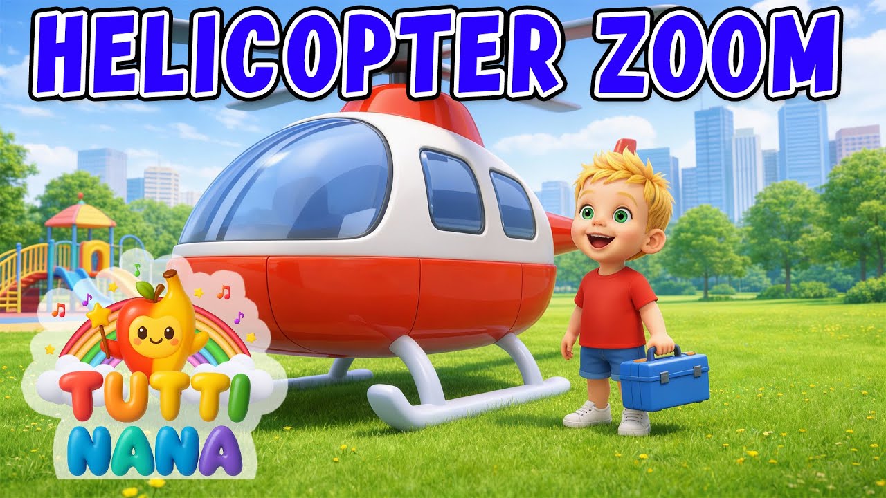 Helicopter Zoom 🚁 | Fast Flying Song for Kids | TuttiNana Nursery Rhyme