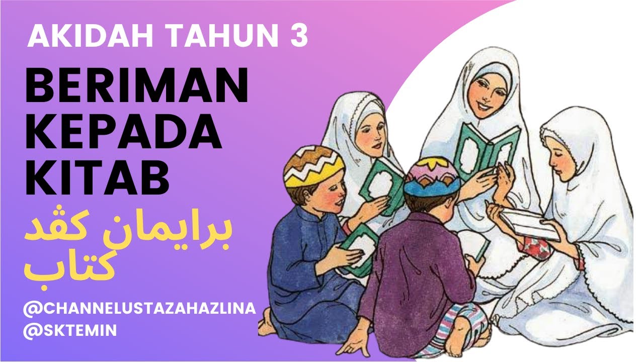 BERIMAN KEPADA KITAB | AKIDAH TAHUN 3