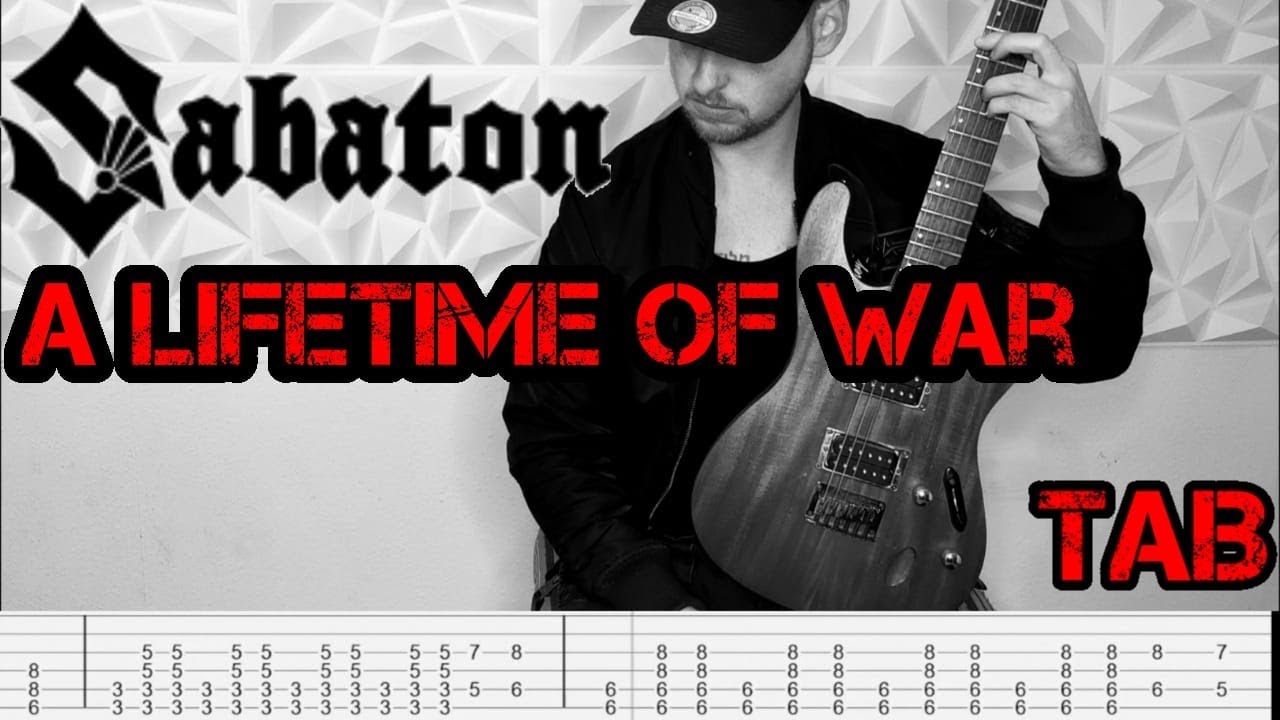 Sabaton - A Lifetime of War | Guitar Cover | Tab