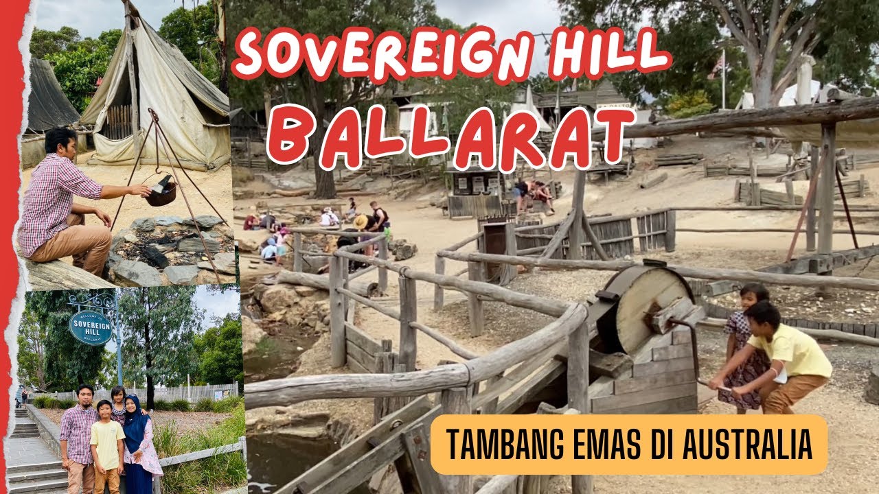 Sovereign Hill Ballarat Victoria Australia | gold rush| Tambang emas di Australia
