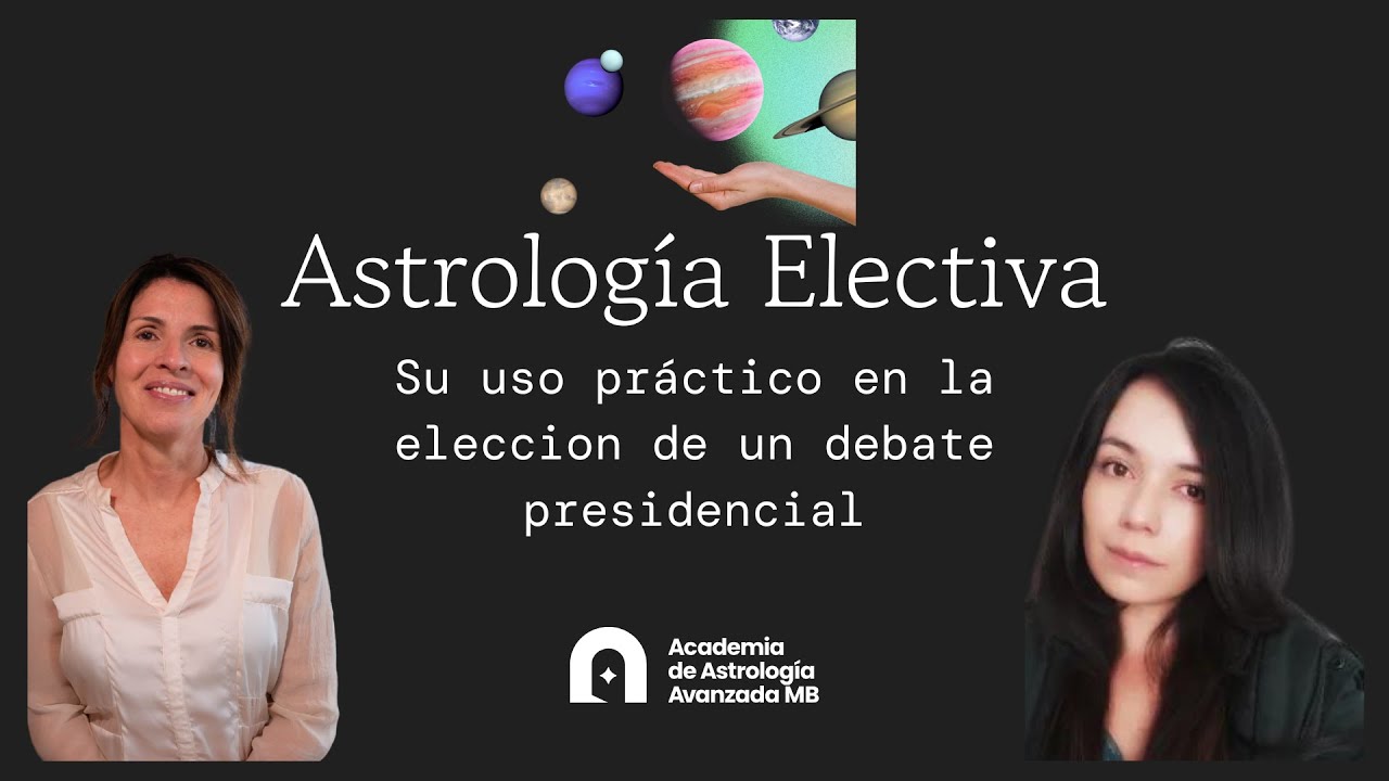 Astrología Electiva, ¿qué es?, y como aprovecharla en toda su potencia