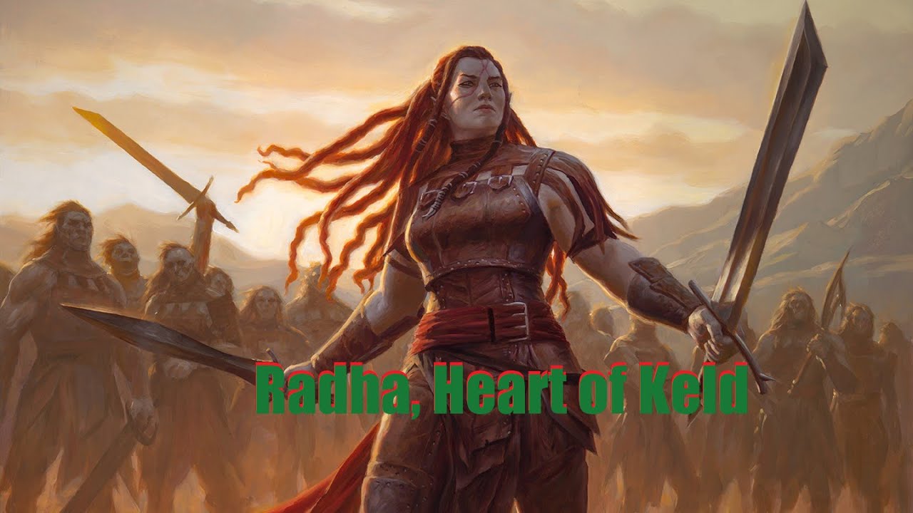 Radha, Heart of Keld - Commander Deck Tech