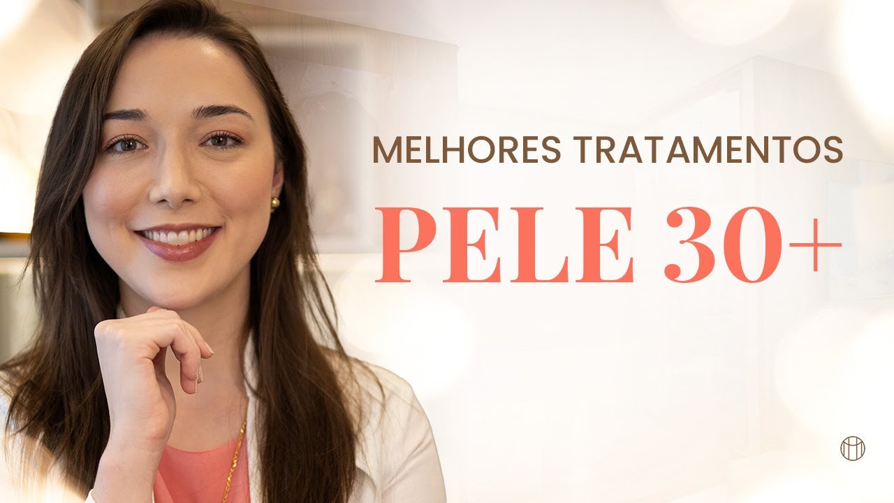 Principais PROCEDIMENTOS EST&Eacute;TICOS para quem passou dos 30 ANOS