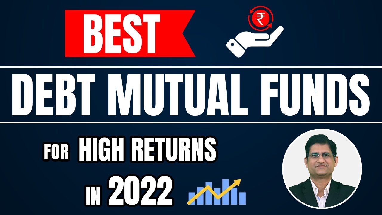 Best Dynamic Bond funds 2022 I Top Debt Mutual Funds in India 2022 I Best Mutual Funds in 2022 I