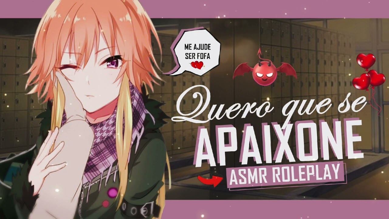 ASMR VALENTONA APAIXONADA POR VOCÊ