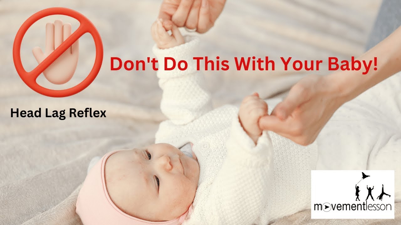 NP-Atypical Development Baby Head Lag Reflex - How Not To Sit Your Baby