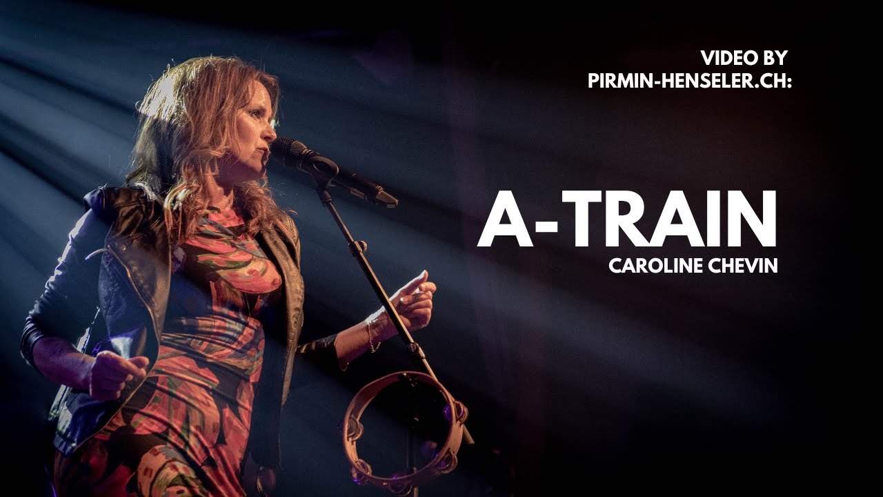 Caroline Chevin -  A Train