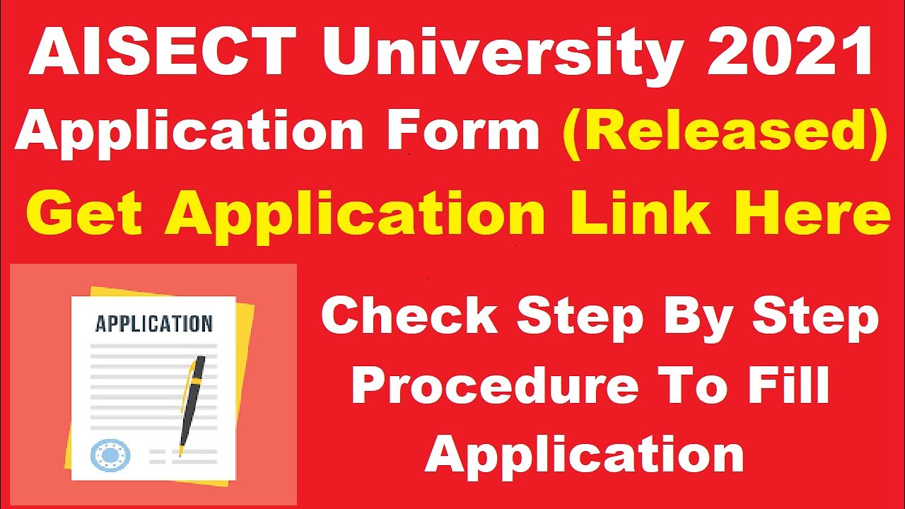AISECT University 2021 Application Form (Released) - How To Fill AISECT University 2021 Application