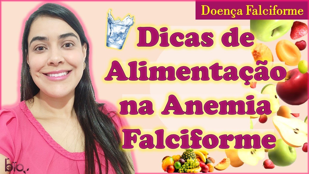 ALIMENTAÇÃO SAUDÁVEL e HIDRATAÇÃO na ANEMIA FALCIFORME