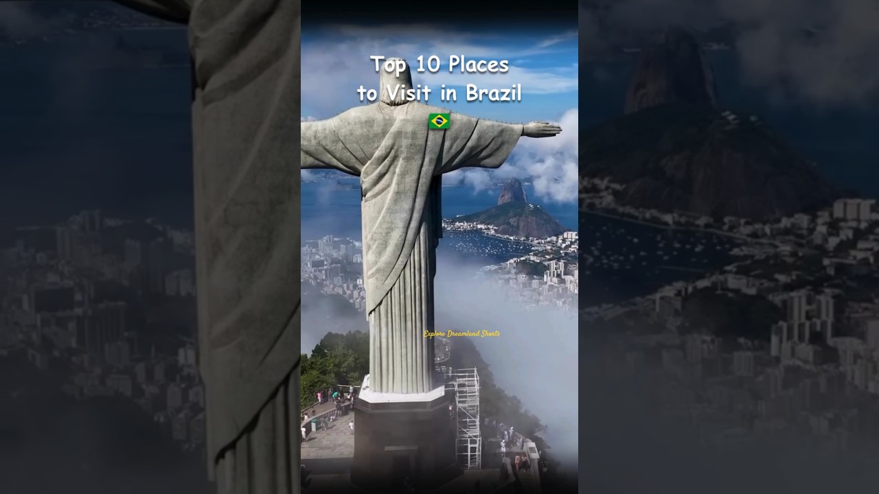 Top 10 Places to visit in Brazil 