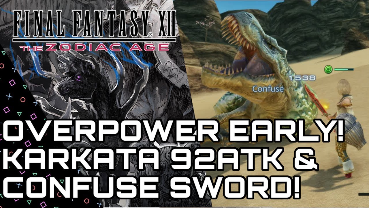 Final Fantasy XII Zodiac Age! Ранний перевес: Карката! 92 ATK/Руководство по оружию с эффектом за...