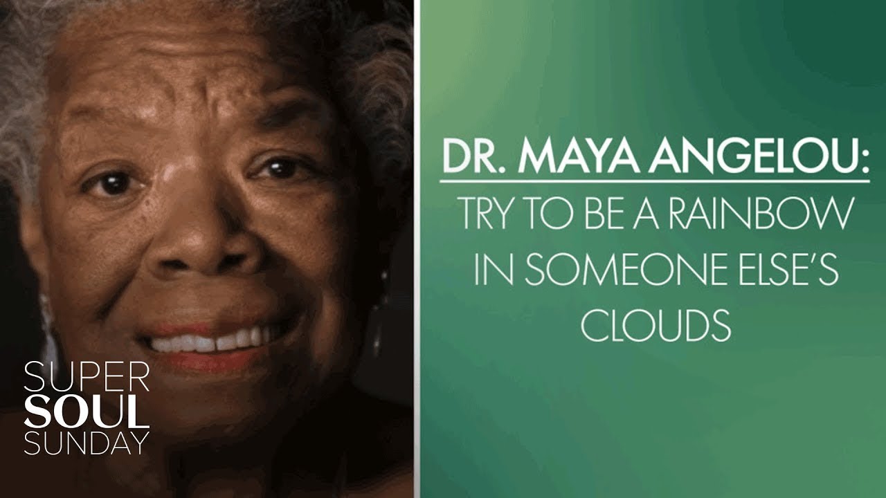 Maya Angelou 