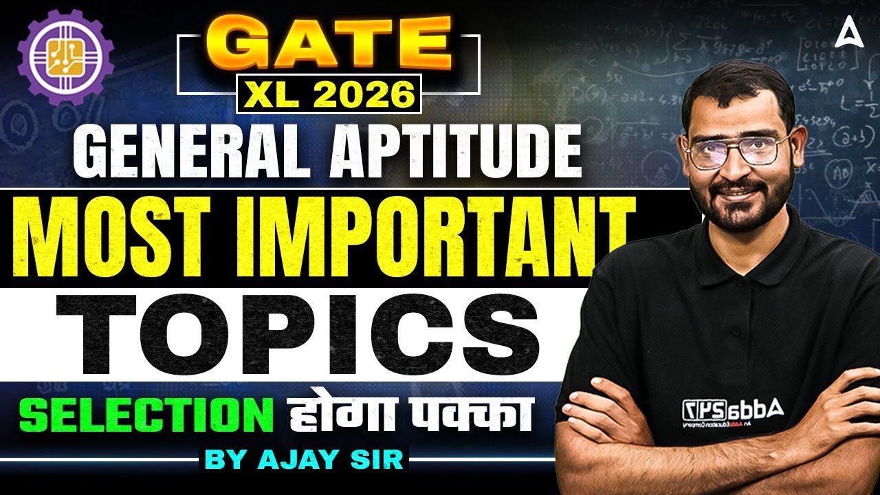 GATE XL 2026 | GATE XL General Aptitude Most Important Topics | By Ajay Sir