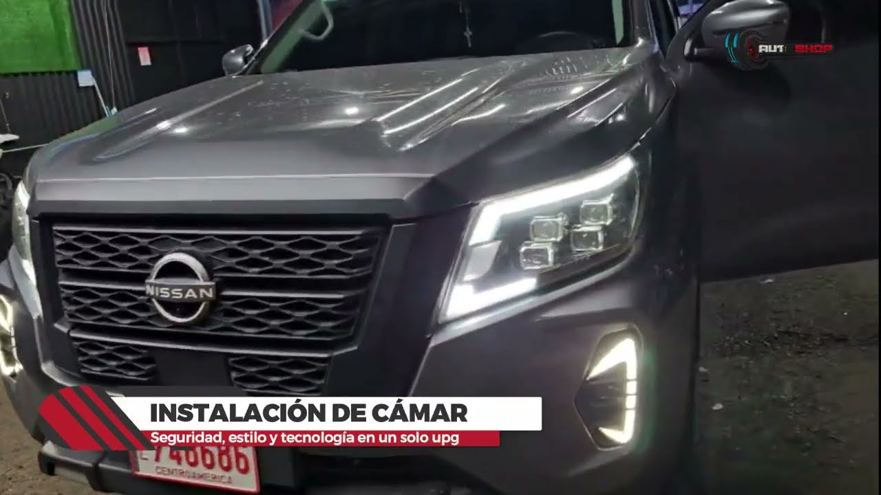 INSTALACIÓN CAMARAS RADIO Y PARLANTES EN NISSAN FRONTIER 2025 - AUTODECORACIÓN EN PÉREZ ZELEDÓN