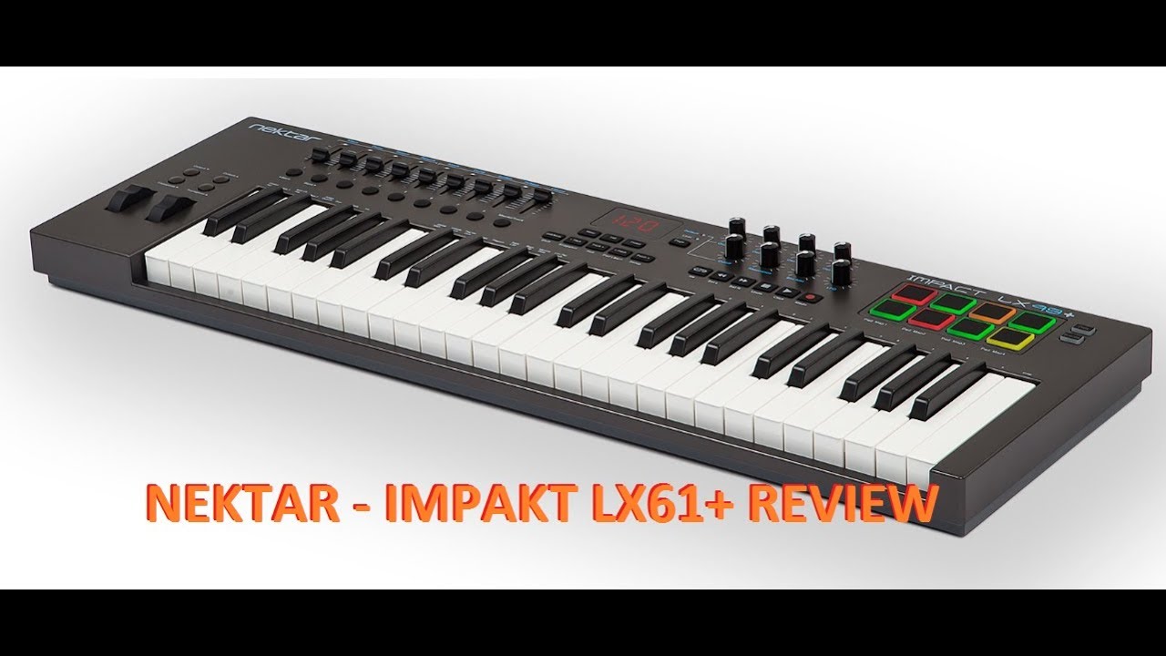 Nektar   Impakt LX61+ Review