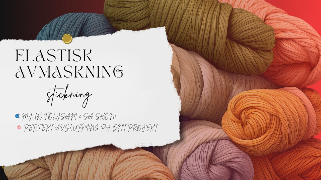 Lär dig elastisk avmaskning – perfekt avslutning för nybörjare 🧶| Stretchig avmaskning steg för steg