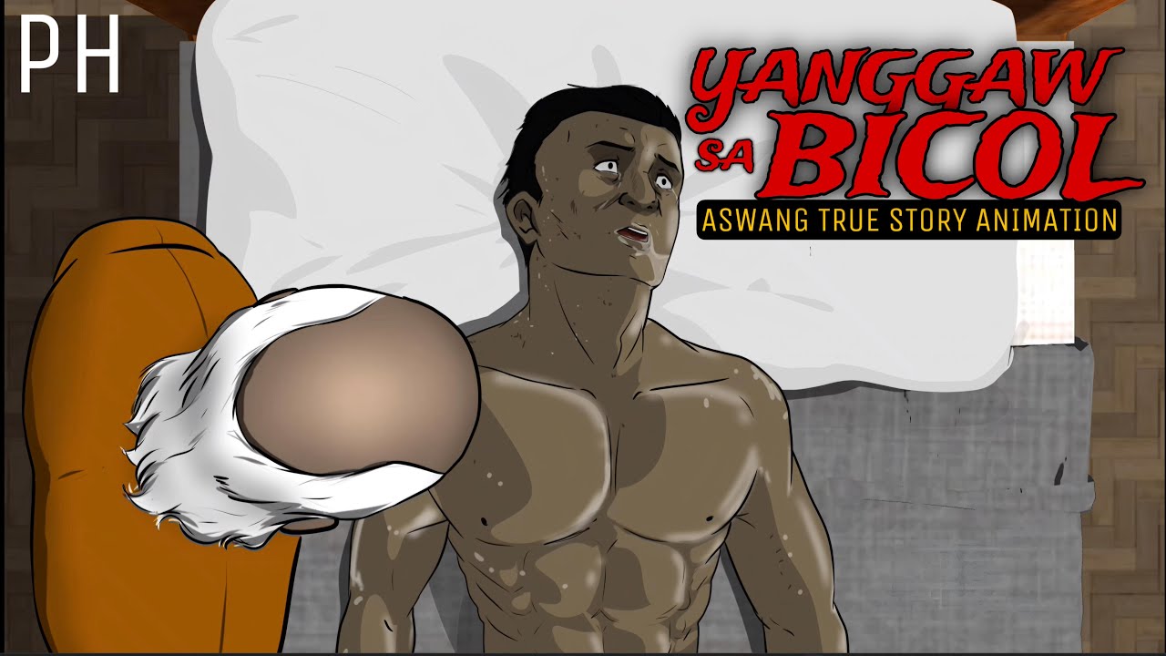 YANGGAW SA BICOL | Aswang True Story Animation