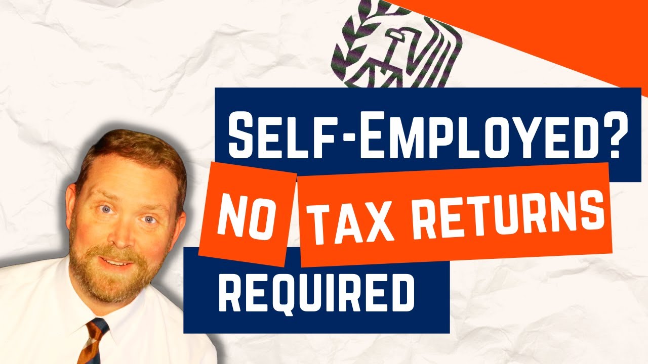 2 Self-Employed Mortgages WITHOUT Tax Return Calculations