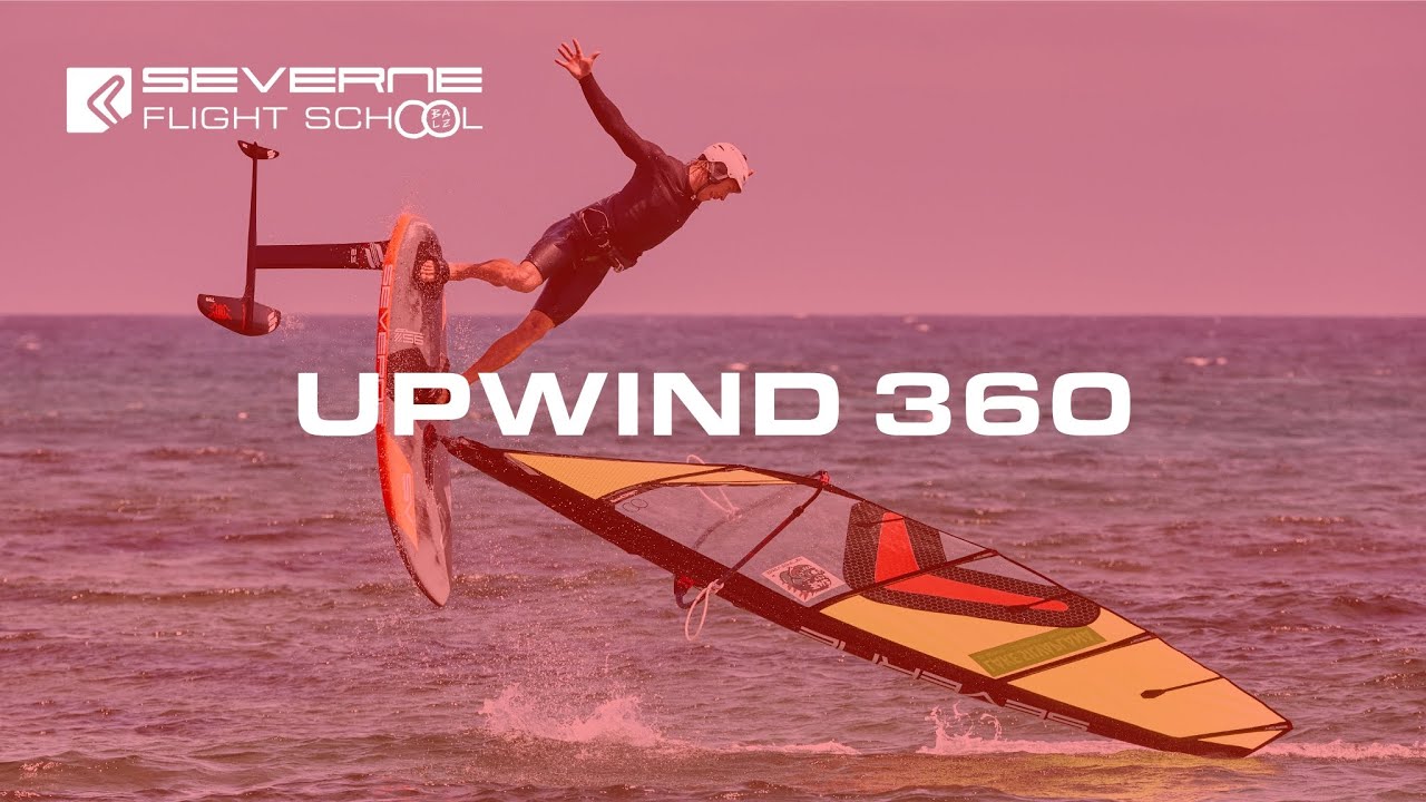 Severne Flight School - Upwind 360