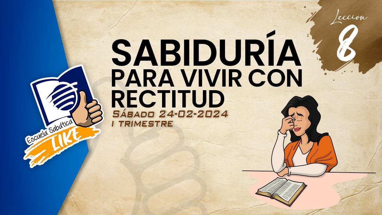 Escuela Sabática LIKE | Lección 8 Salmos | Sabiduría para vivir con rectitud