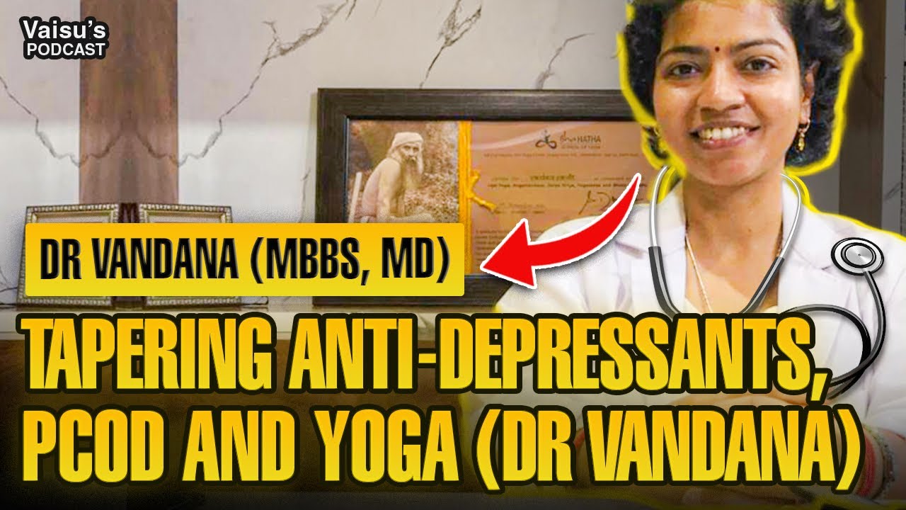 Dr. Vandana (MBBS, MD) on her Depression, PCOD, Hatha yoga teachers training