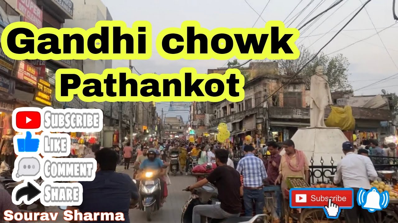 Gandhi Chowk || Pathankot || Punjab || Gandhi Chowk Vlog || Sourav Sharma||