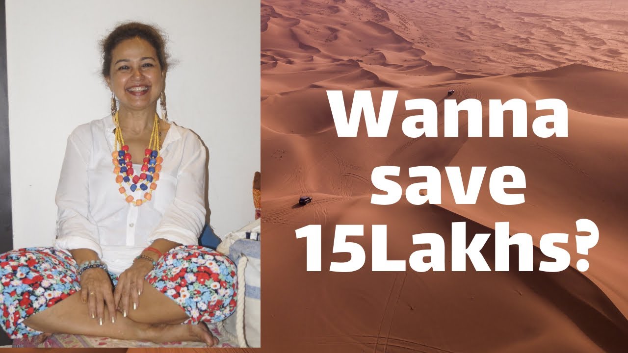Veena Sinha the happiness coach on how to save at least Rs 15Lakhs.