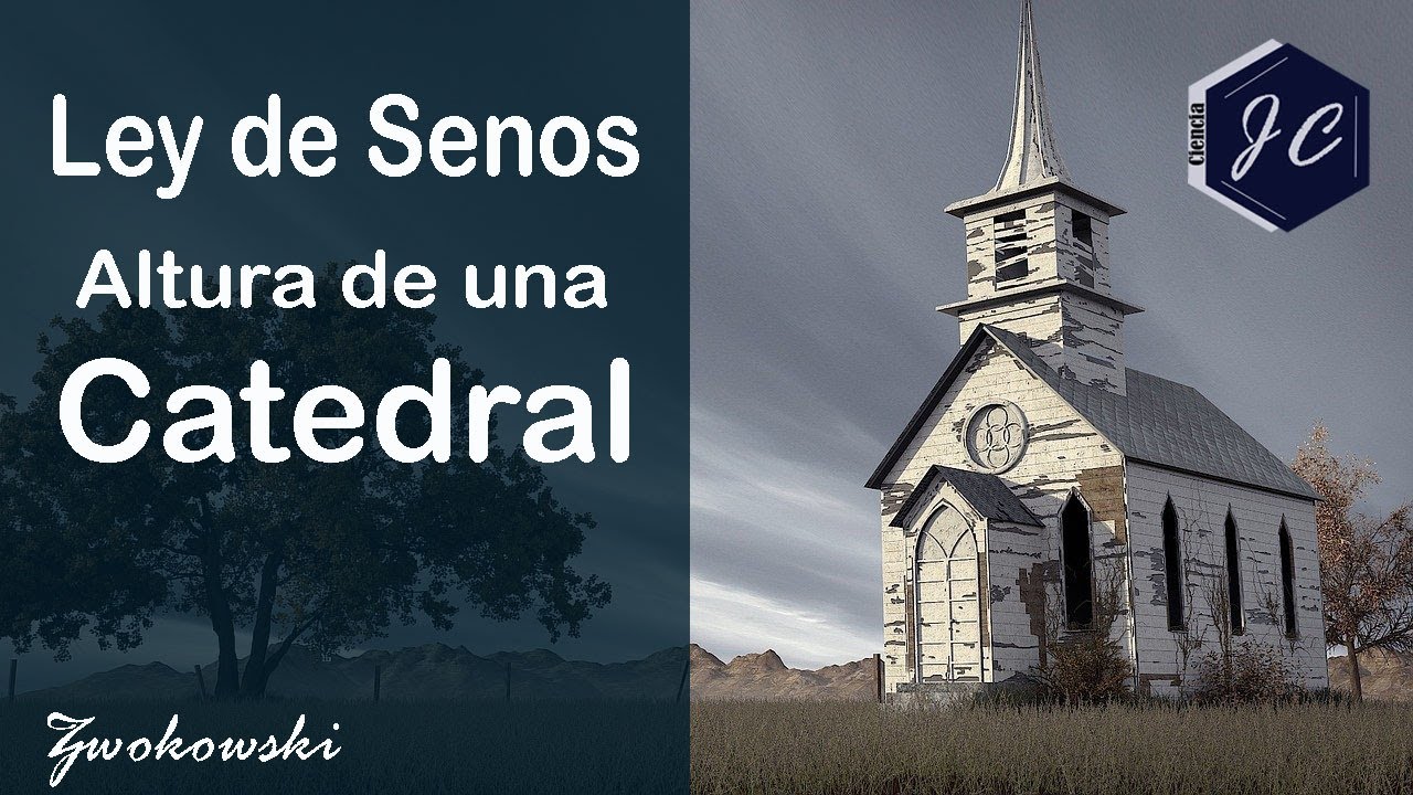 C&oacute;mo resolver aplicaci&oacute;n de ley de senos, altura de una catedral