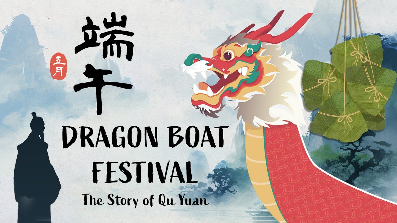 Dragon Boat Festival 端午節 | Story of Qu Yuan 屈原 | Origin of Sticky Rice Dumpling (ZongZi)