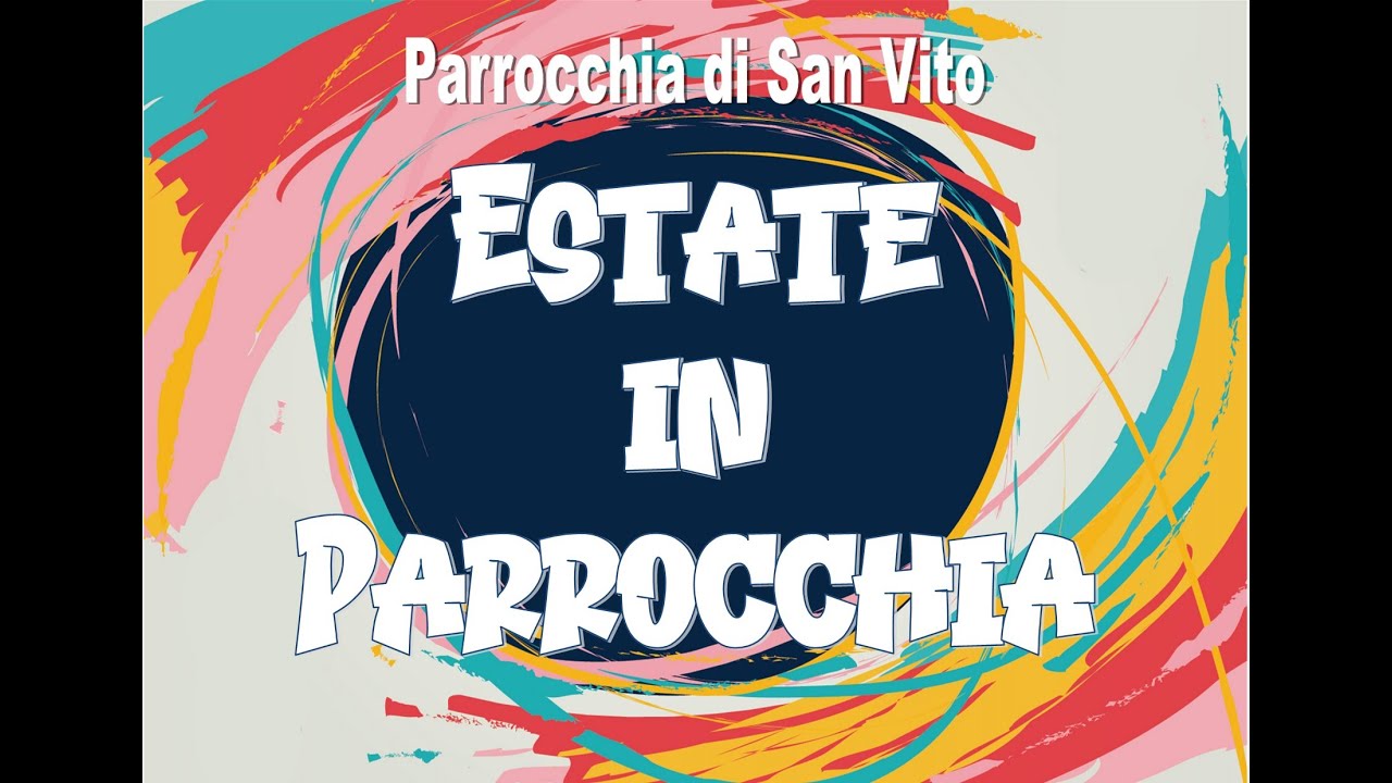 Estate 2024 in parrocchia