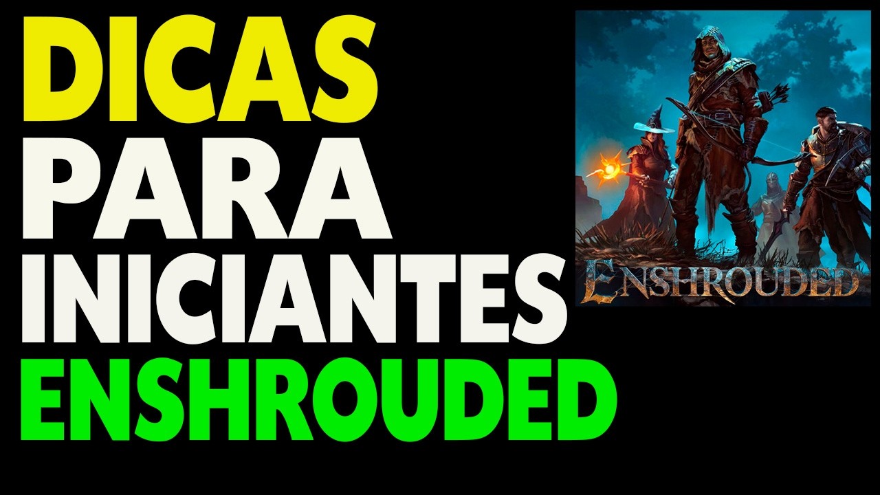 Enshrouded Dicas pra Iniciantes