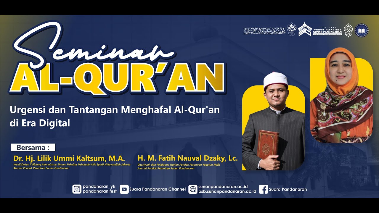 Seminar Al-Qur'an "Urgensi dan Tantangan Menghafal Al-Qur'an di Era Digital"