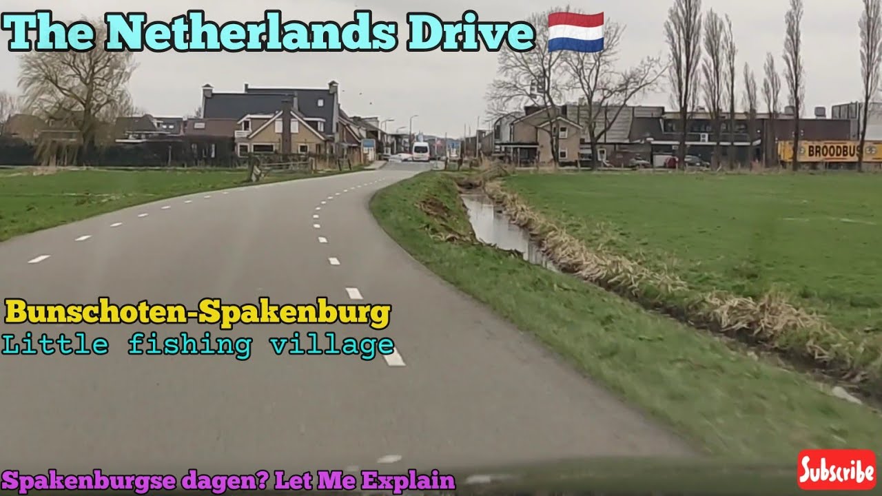 Driving; Bunschoten-Spakenburg 🇳🇱. Little Fishing Village close to Amersfoort. The Netherlands Drive