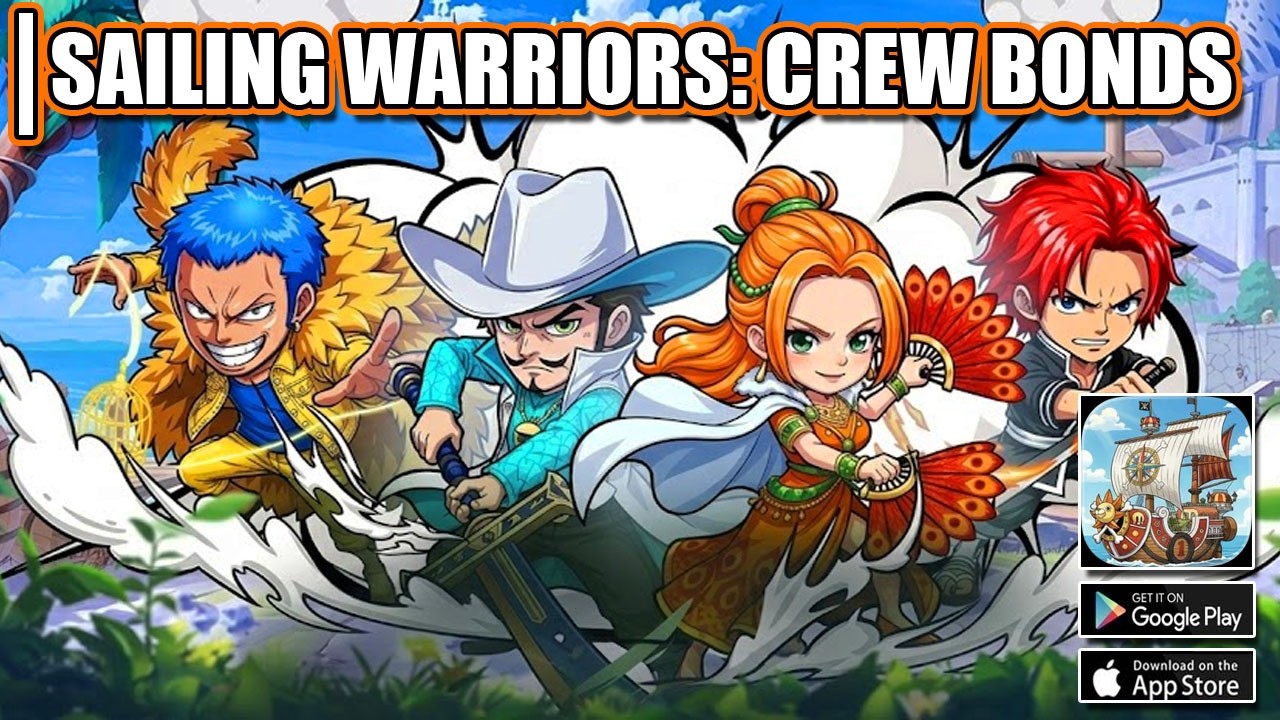 Sailing Warriors: Crew Bonds Gameplay - Android iOS One Piece Game