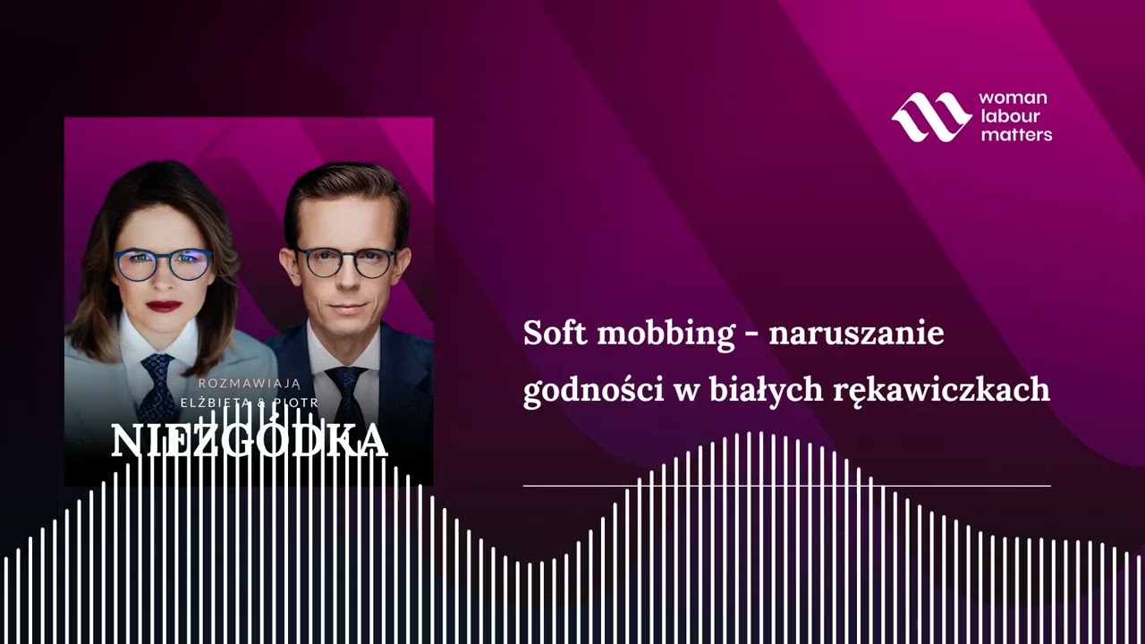 Soft mobbing czyli naruszanie godności w białych rękawiczkach