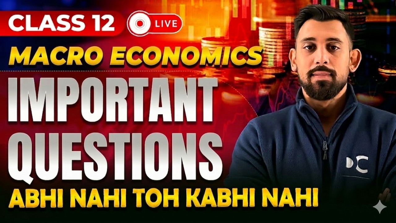Most Important Questions | Full Macro Economics One Shot | Class 12th | CBSE Board 2026