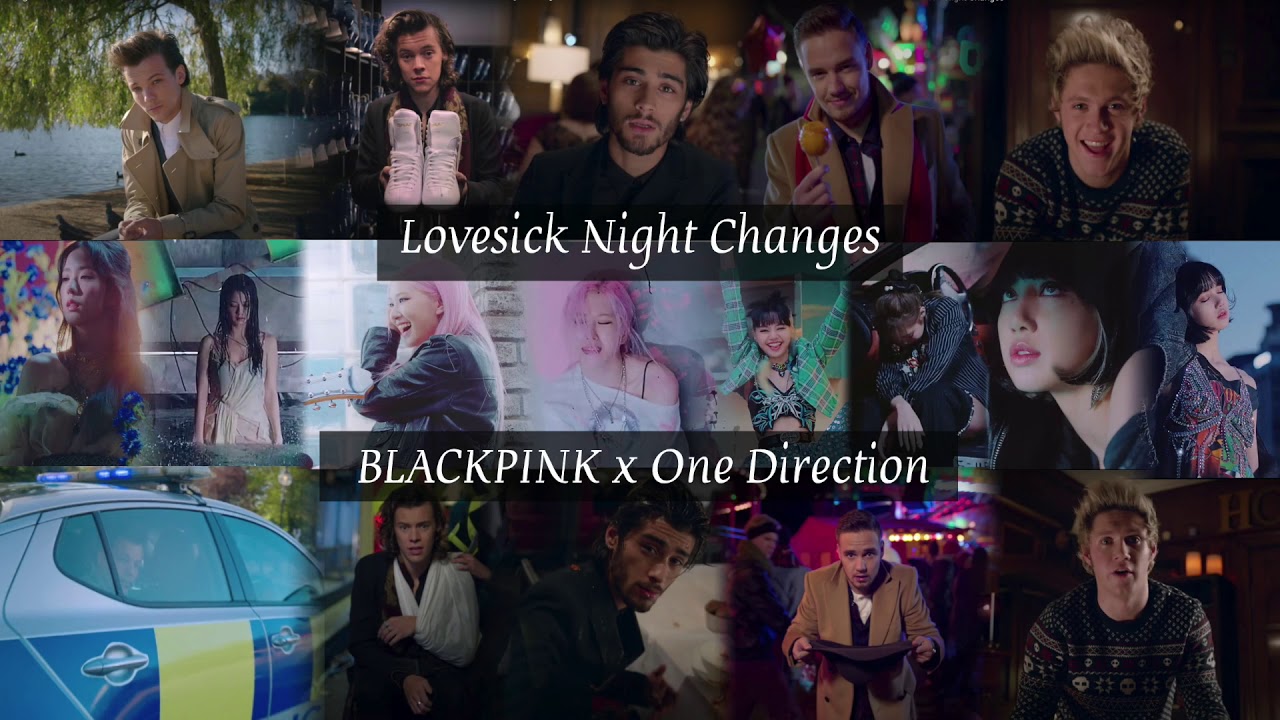 'Lovesick Night Changes' - BLACKPINK x One Direction Mashup