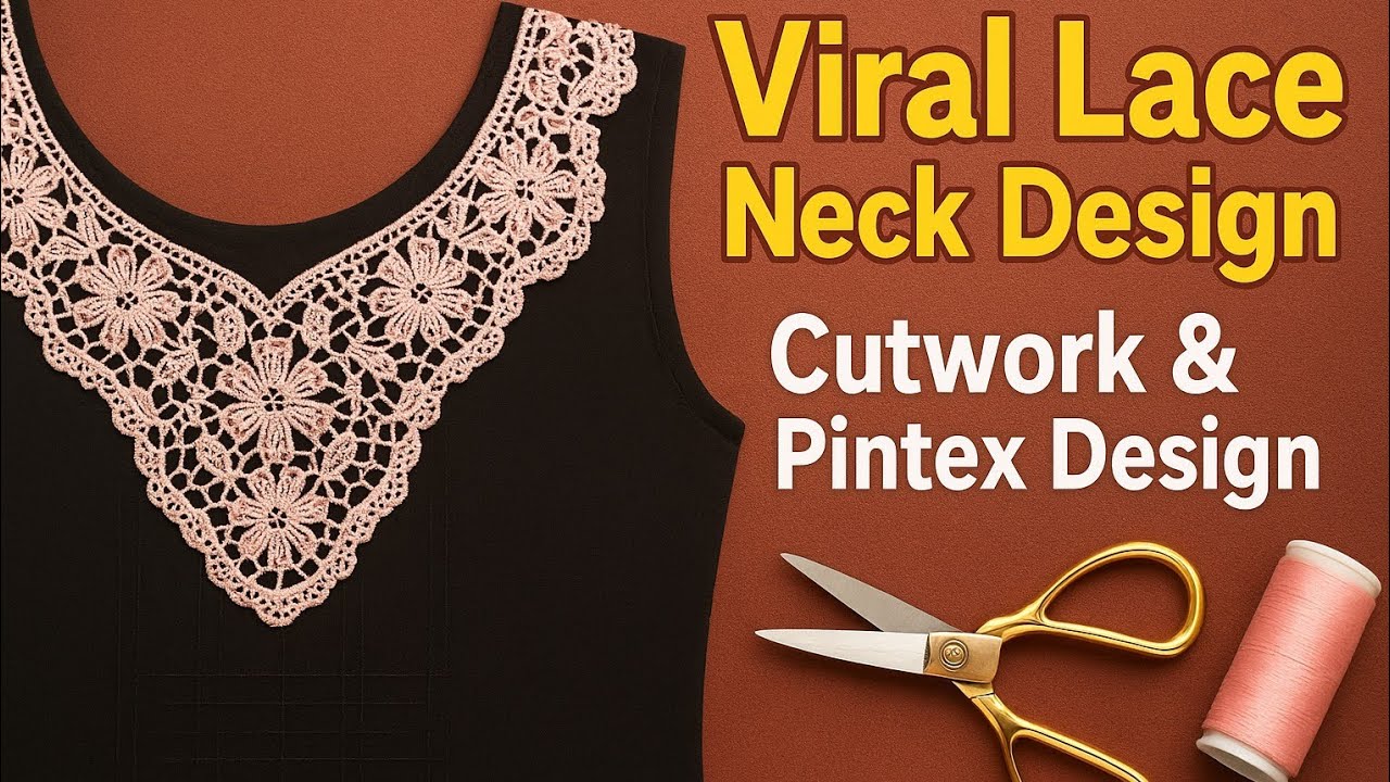 🔥 Viral Lace Neck Design | Cutwork & Pintex Design with Lace 