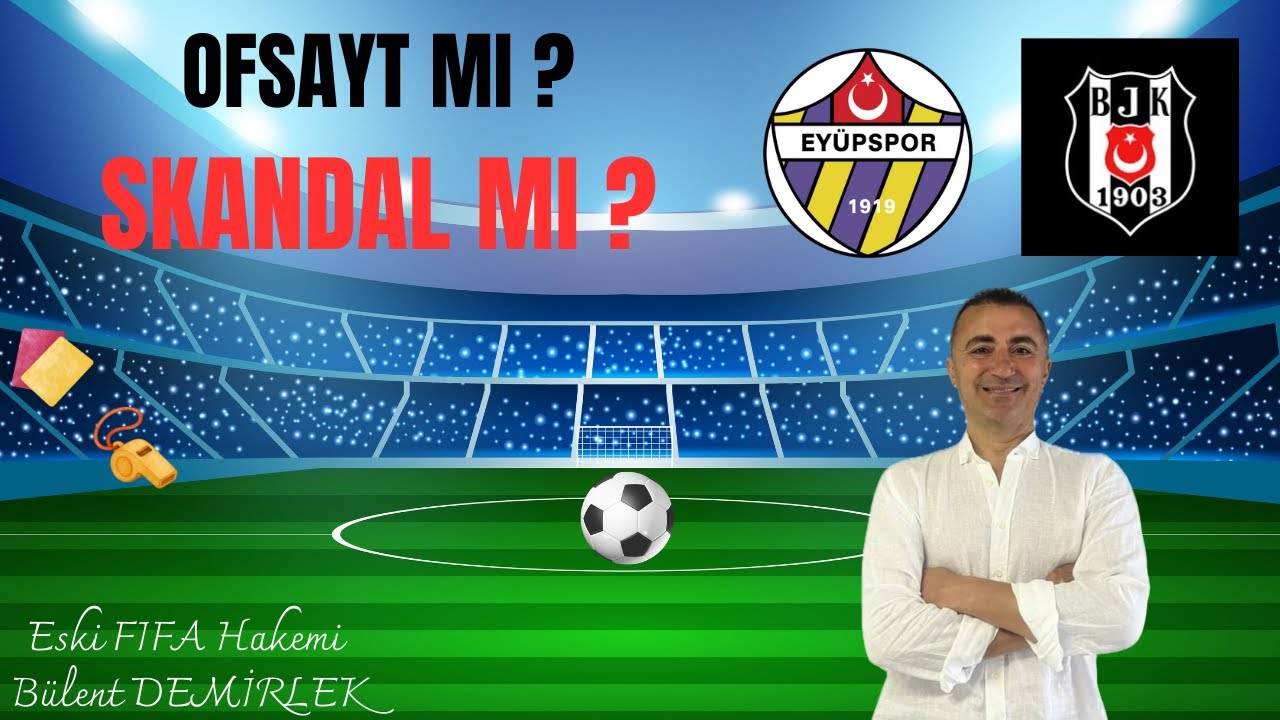 Ofsayt mı? Skandal mı? #EYPvBJK #bülentdemirlek #eyüpspor #hakem #beşiktaş
