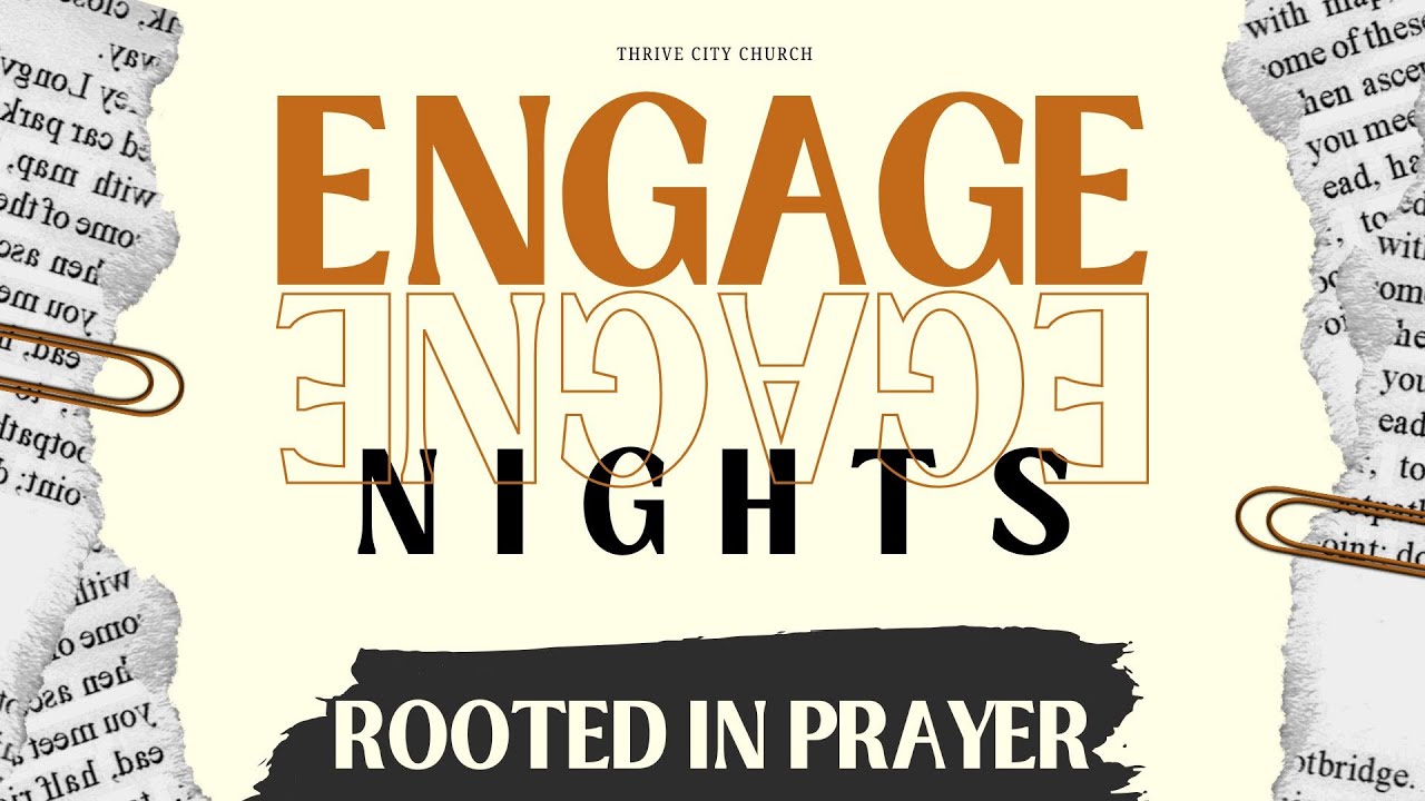 Engage Night //  21 Days of Prayer & Fasting // Rooted in Prayer // Pastors Greg and Saryta Colbert