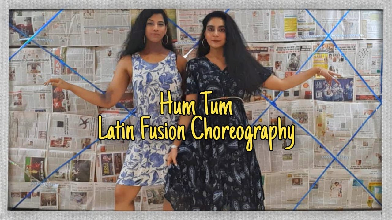 Hum Tum | Latin Fusion | Let's Nacho Choreography | #humtum #humtumchallenge