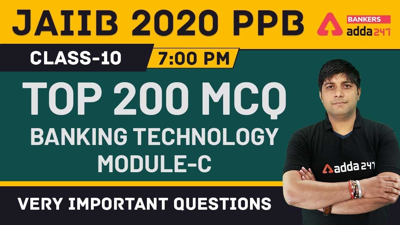 JAIIB 2020 PPB | Top 200 MCQ | Banking Technology | Module C | Class-10