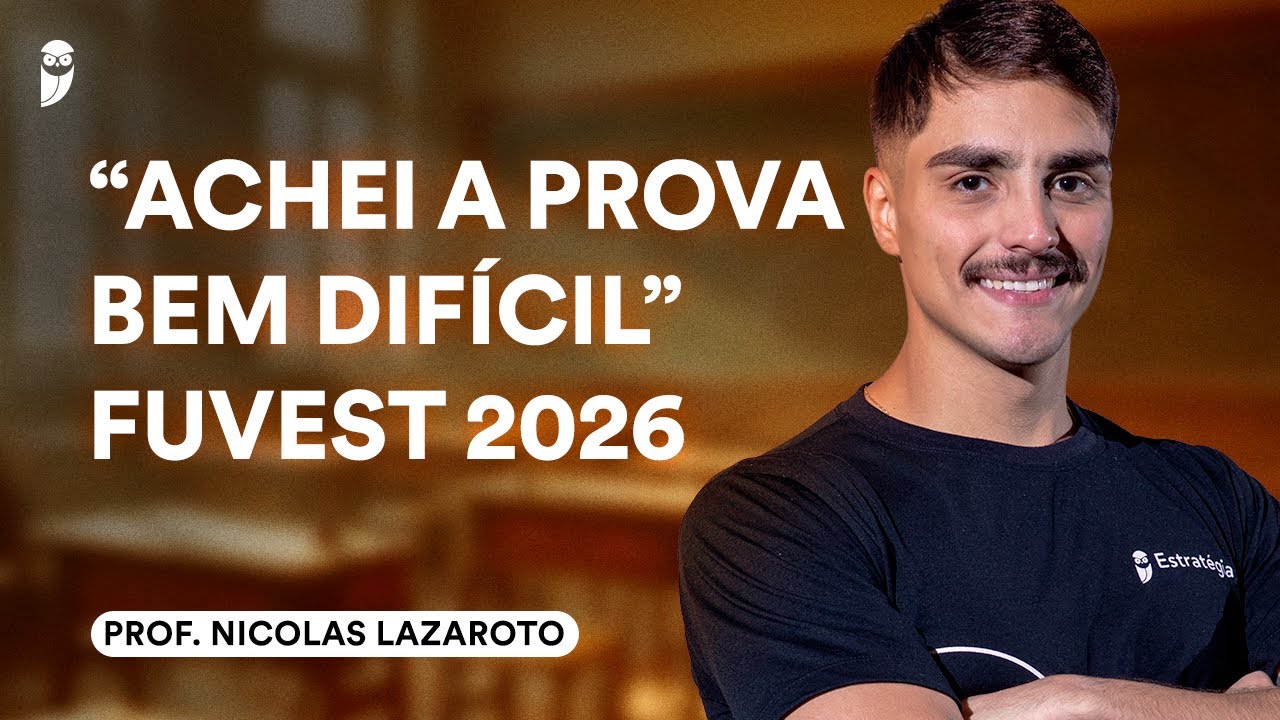 O que achei da prova da FUVEST 2026 | Nicolas Lazaroto