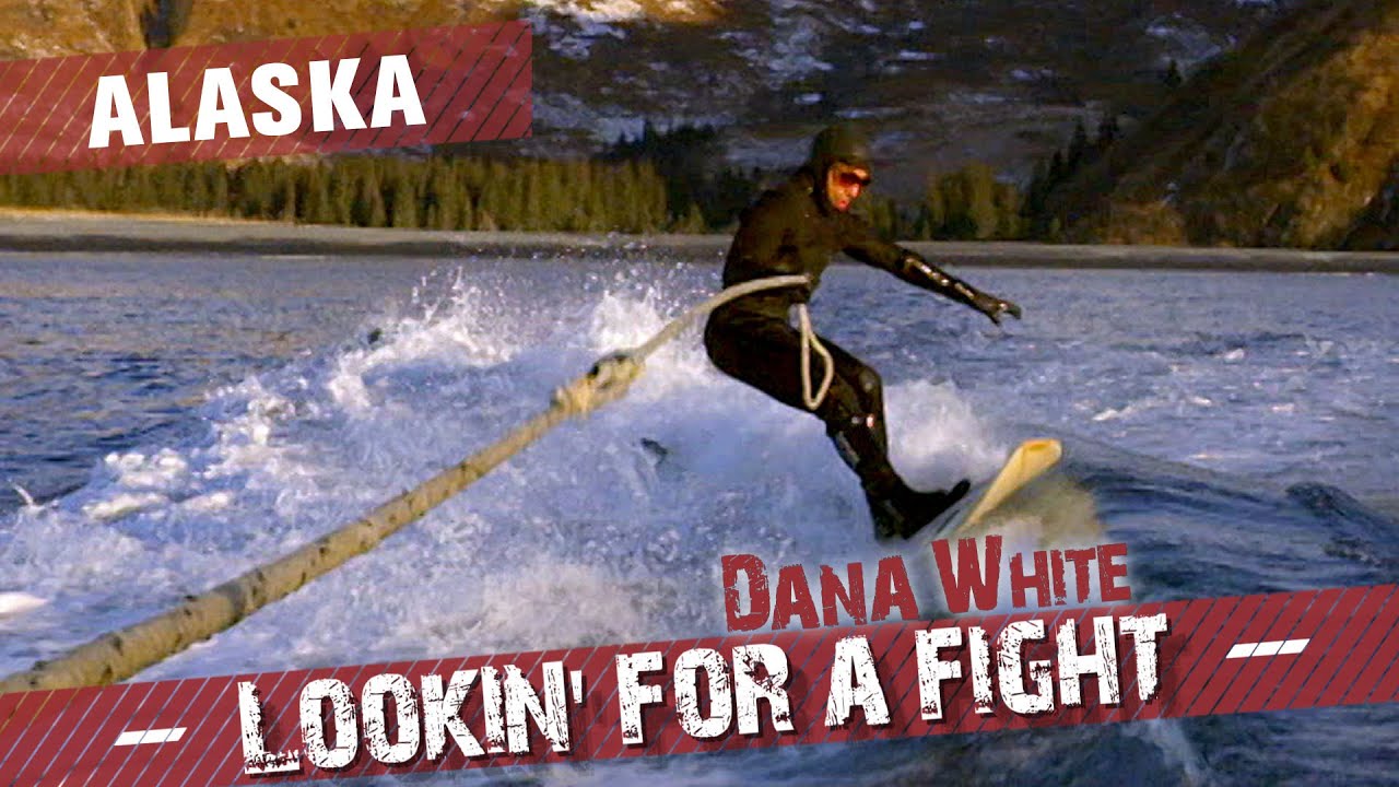 Dana White: Lookin' for a Fight &ndash; Alaska