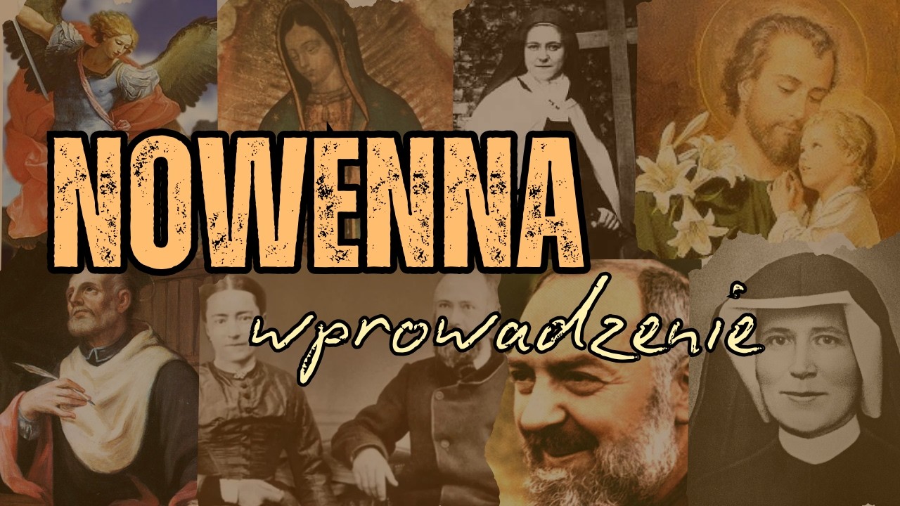 Nowenna | Wprowadzenie [Pokochajcie Misje]