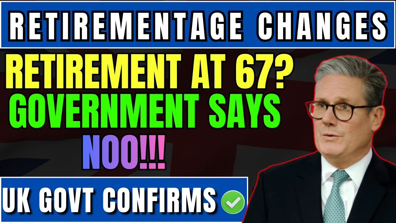 UK Ends State Pension Age 67 Rule &ndash; Official Government Approval Confirmed