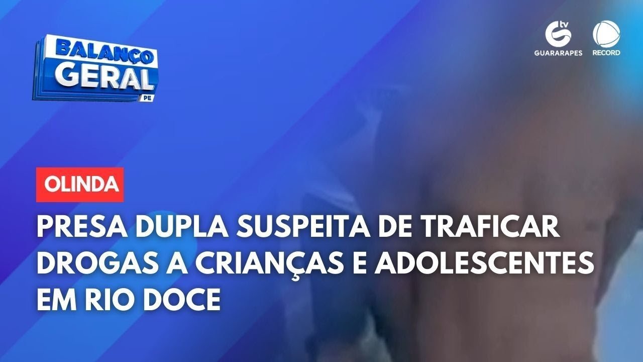 Presa dupla suspeita de traficar drogas a crianças e adolescentes em Rio Doce