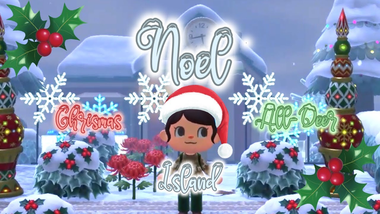 Noel - Christmas/All-Deer Island || Animal Crossing New Horizons || ACNH