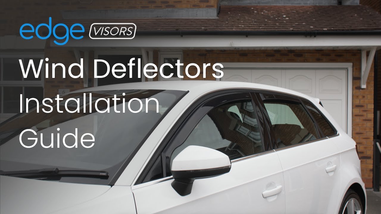 How to Install Edge Visors Wind Deflectors - Step-by-step Wind Deflector Installation Guide