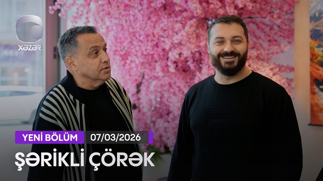 Şərikli Çörək - 07.03.2026
